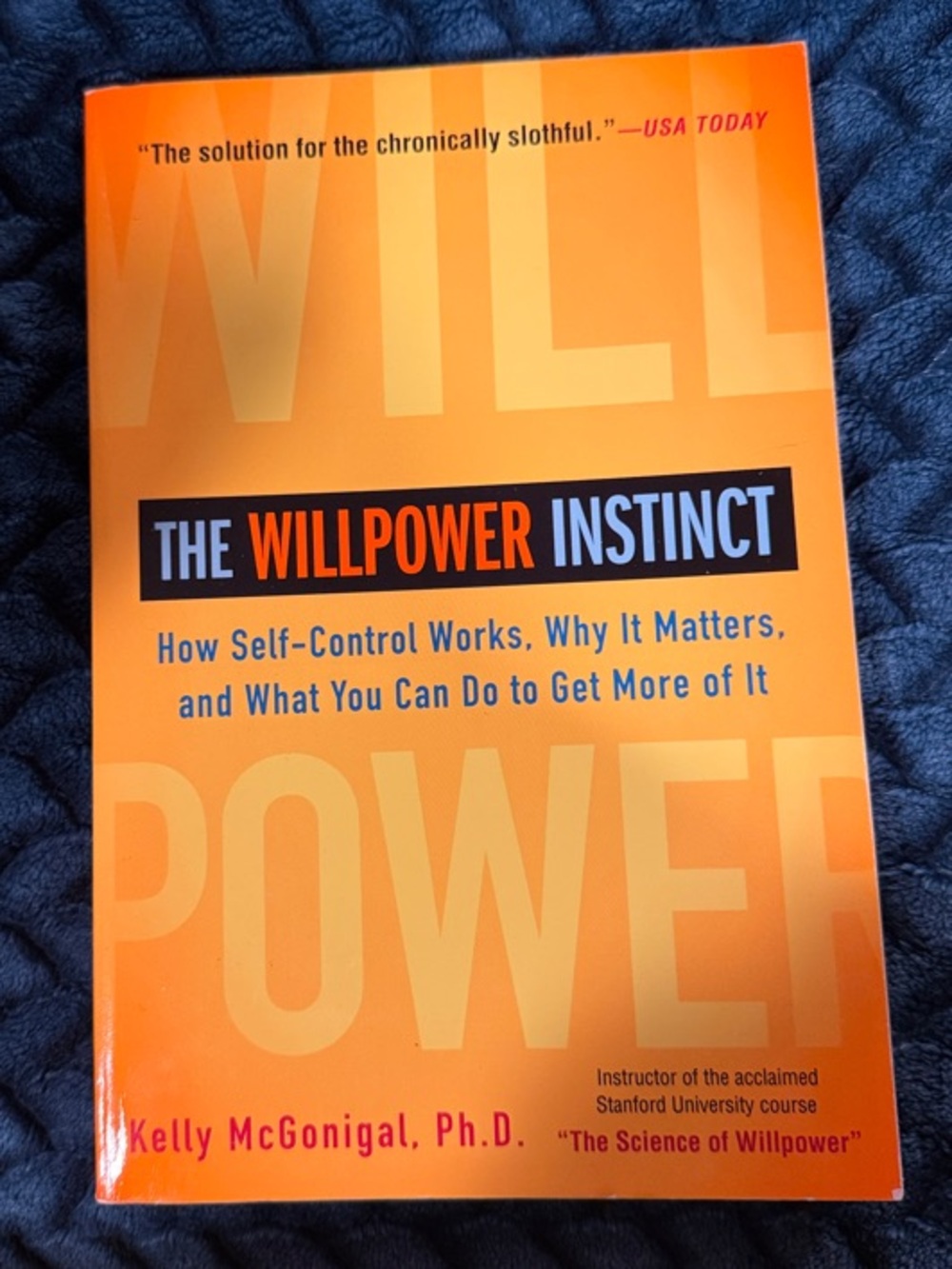 The Willpower Instinct by Kelly McGonigal - Orange Paperback